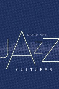bokomslag Jazz Cultures