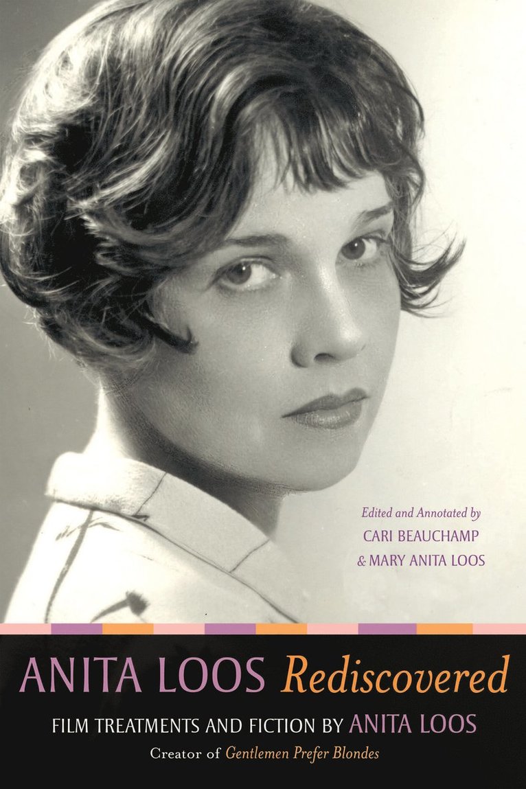 Anita Loos, Cari Beauchamp, Mary Anita Loos - Anita Loos Rediscovered, Inbunden