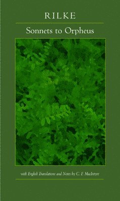 Rainer M. Rilke, Rainer M Rilke - Sonnets to Orpheus, Bilingual Edition, Häftad