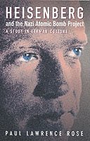 bokomslag Heisenberg and the Nazi Atomic Bomb Project, 1939-1945
