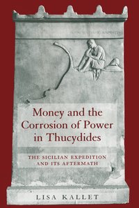 bokomslag Money and the Corrosion of Power in Thucydides