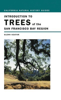Glenn Keator - Introduction to Trees of the San Francisco Bay Region, Häftad
