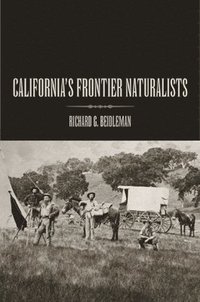 bokomslag California's Frontier Naturalists