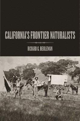 California's Frontier Naturalists 1