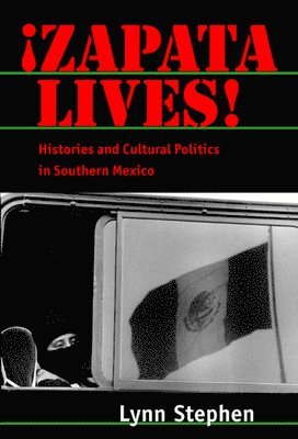 Lynn Stephen - Zapata Lives!, Häftad