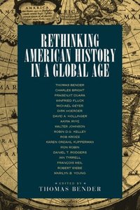 bokomslag Rethinking American History in a Global Age