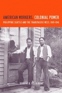 bokomslag American Workers, Colonial Power