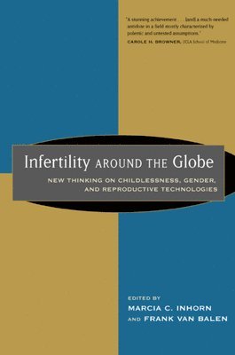 Marcia Inhorn, Frank van Balen, Frank Van Balen - Infertility around the Globe, Häftad