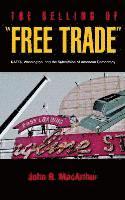 The Selling of Free Trade 1