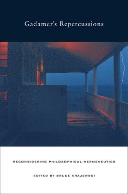 Bruce Krajewski - Gadamer’s Repercussions, Inbunden