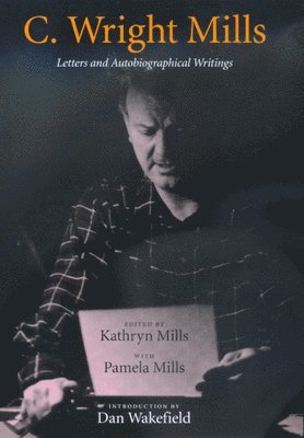 C. Wright Mills, Kathryn Mills - C. Wright Mills, Häftad