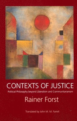 Rainer Forst - Contexts of Justice, Häftad