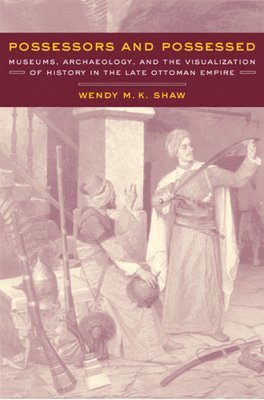 Wendy Shaw - Possessors and Possessed, Inbunden
