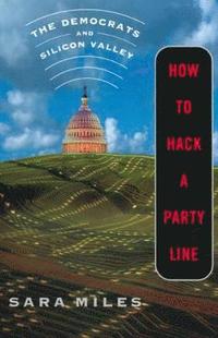 bokomslag How to Hack a Party Line
