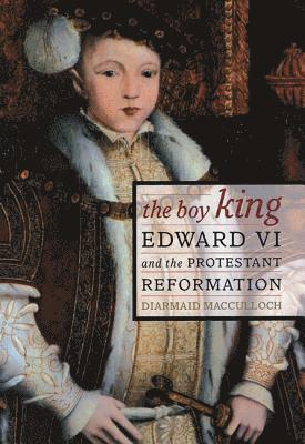 Diarmaid MacCulloch - The Boy King, Häftad