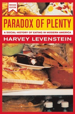 Harvey Levenstein - Paradox of Plenty, Häftad