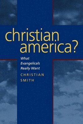 Christian Smith - Christian America?, Häftad