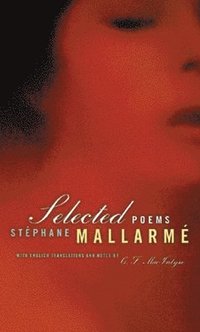 bokomslag Selected Poems of Mallarme, Bilingual edition