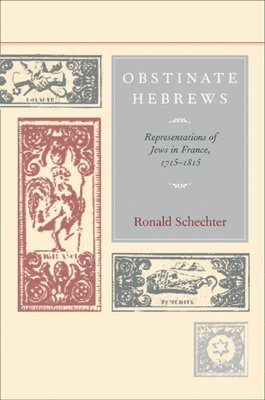Ronald Schechter - Obstinate Hebrews, Inbunden