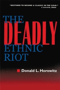 bokomslag The Deadly Ethnic Riot
