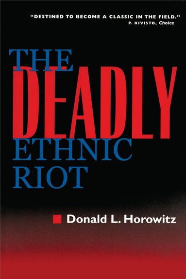 Donald L. Horowitz - Deadly Ethnic Riot, Häftad