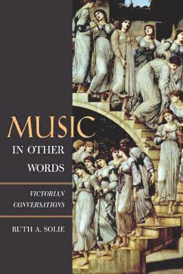 Ruth A. Solie - Music in Other Words, Inbunden