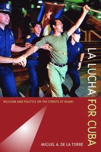 bokomslag La Lucha for Cuba