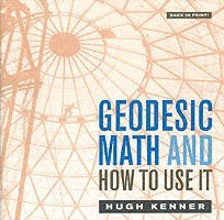 Hugh Kenner - Geodesic Math and How to Use It, Häftad