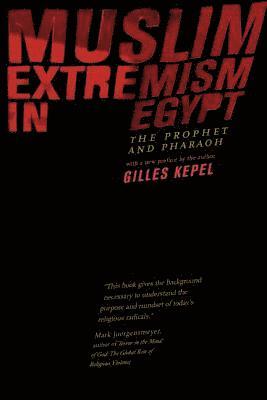 bokomslag Muslim Extremism in Egypt: The Prophet and Pharaoh