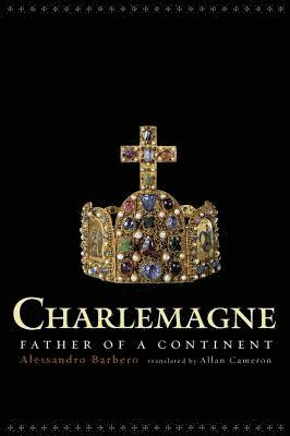 Alessandro Barbero - Charlemagne, Inbunden