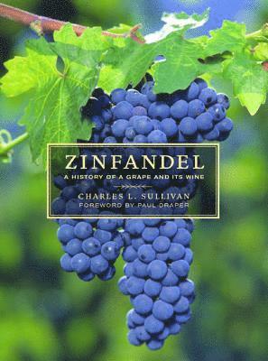 Charles L. Sullivan - Zinfandel, Inbunden