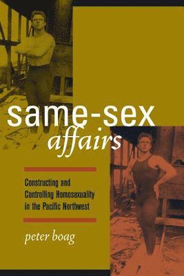 Peter Boag - Same-Sex Affairs, Häftad