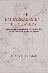 bokomslag The Embarrassment of Slavery