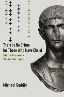 There Is No Crime for Those Who Have Christ 1