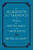 bokomslag The Hellenistic Settlements in Syria, the Red Sea Basin, and North Africa