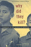 bokomslag Why Did They Kill?: Cambodia in the Shadow of Genocide