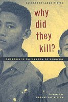 Alexander Laban Hinton - Why Did They Kill?, Häftad