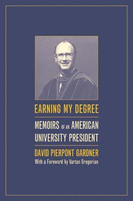 David Gardner - Earning My Degree, Inbunden