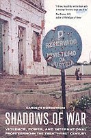 Carolyn Nordstrom - Shadows of War, Häftad