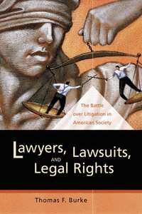 bokomslag Lawyers, Lawsuits, and Legal Rights