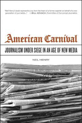 Neil Henry - American Carnival, Inbunden