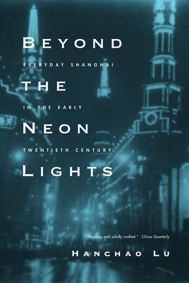 Hanchao Lu - Beyond the Neon Lights, Häftad