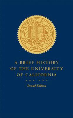 Patricia A. Pelfrey - Brief History of the University of California, Häftad