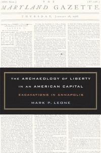 bokomslag The Archaeology of Liberty in an American Capital