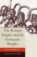 bokomslag The Roman Empire and Its Germanic Peoples