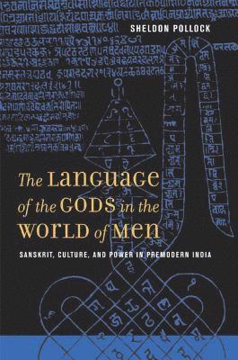 Sheldon Pollock - Language of the Gods in the World of Men, Inbunden