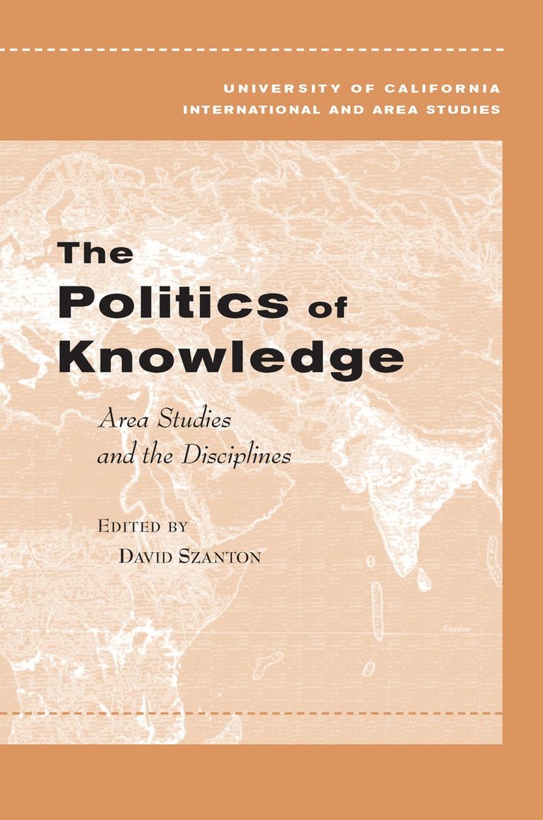 The Politics of Knowledge 1