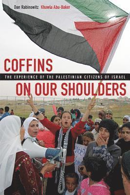 Dan Rabinowitz, Khawla Abu-Baker - Coffins on Our Shoulders, Häftad