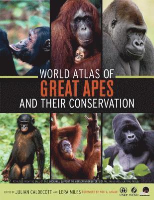 World Atlas of Great Apes and their Conservation 1