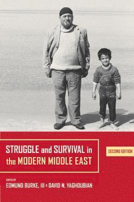 Edmund Burke, David Yaghoubian - Struggle and Survival in the Modern Middle East, Häftad